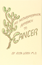 Anthroposophical Approach to Cancer, An