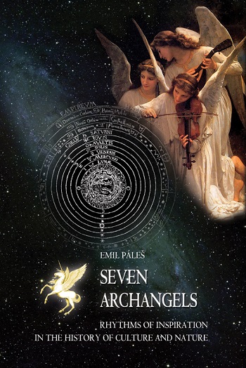 Seven Archangels Rhythms of Inspiration in the History of Culture and Nature