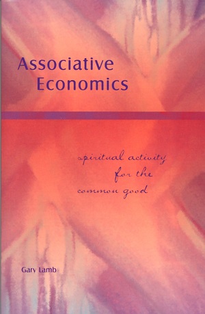 Associative Economics Spiritual Activity for the Common Good