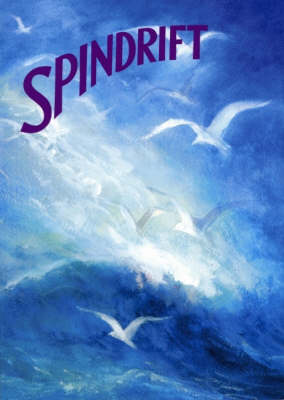Spindrift A Collection of Miscellaneous Poems, Songs and Stories for Young Children