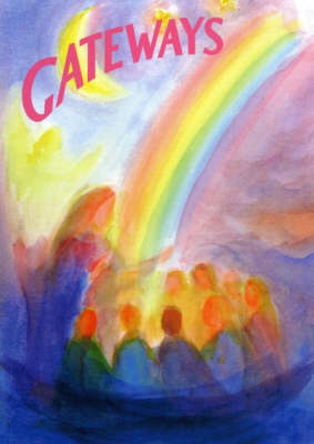 Gateways Morning, Evening, Birthdays, Fairytales - A Collection of Poems, Songs and Stories for Young Children