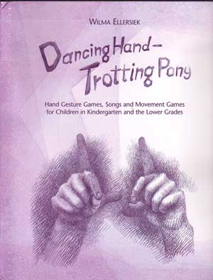 Dancing Hand, Trotting Pony Hand gesture games,songs and movement games for children in kindergarten and the lower grades