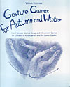 Gesture Games for Autumn and Winter