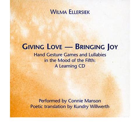 Giving Love, Bringing Joy CD Companion to the book