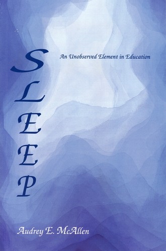 Sleep An unobserved element in education