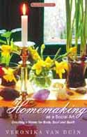 Homemaking as a Social Art Creating a Home for Body, Soul and Spirit