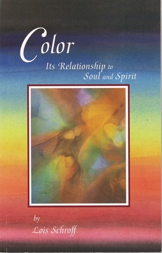 Color Its Relationship to Soul and Spirit