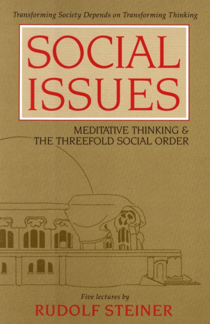 Social Issues Meditative Thinking and the Threefold Social Order
