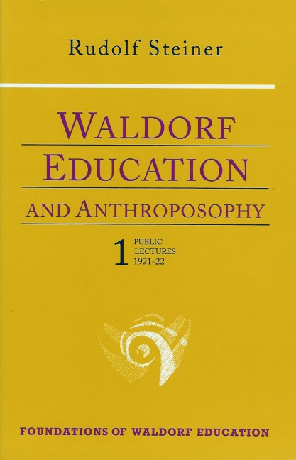Waldorf Education and Anthroposophy 1