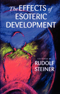 Effects of Esoteric Development CW 145 Ten Lectures at The Hague, March 20-29, 1913