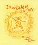 In the Light of a Child: A Journey through the 52 Weeks of the Year in both Hemispheres for Children