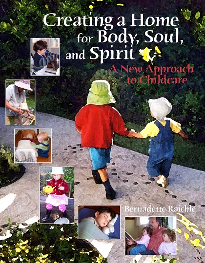 Creating a Home for Body, Soul, and Spirit A New Approach to Childcare