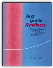 First Grade Readiness: Resources, Insights and Tools for Waldorf Educators