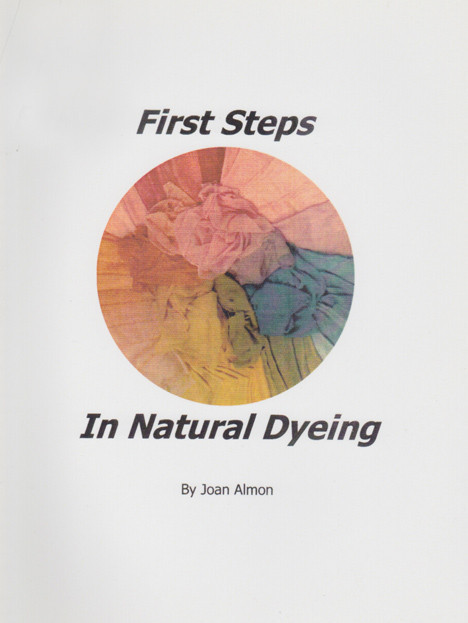 First Steps In Natural Dyeing