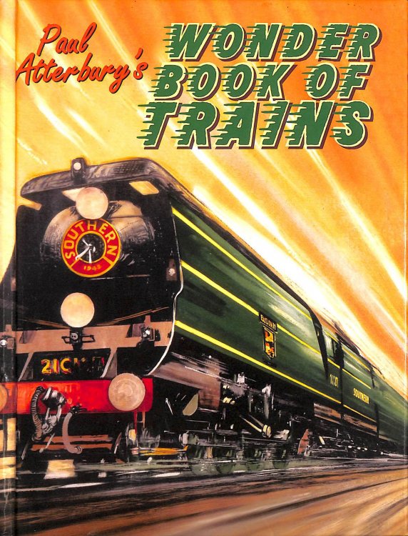 Paul Atterbury's Wonder Book of Trains