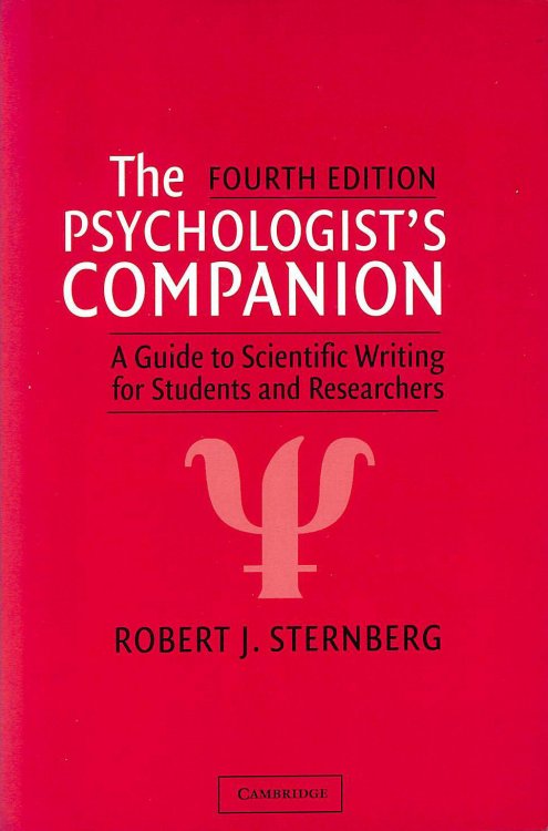 The Psychologist's Companion: A Guide to Scientific Writing for Students and Researchers