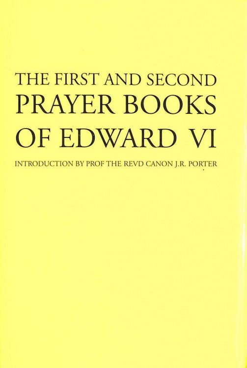 First and Second Prayer Books of Edward VI