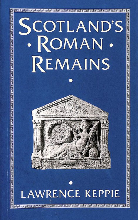 Scotland's Roman Remains
