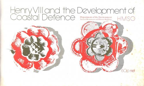 Henry VIII and the Development of Coastal Defence