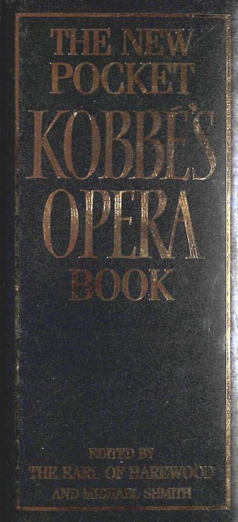 The New Pocket Kobbe's Opera Book
