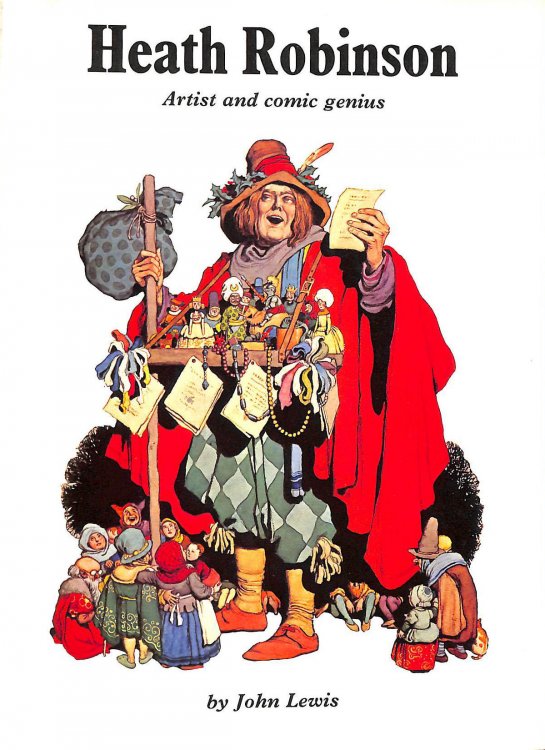 Heath Robinson: Artist and Comic Genius
