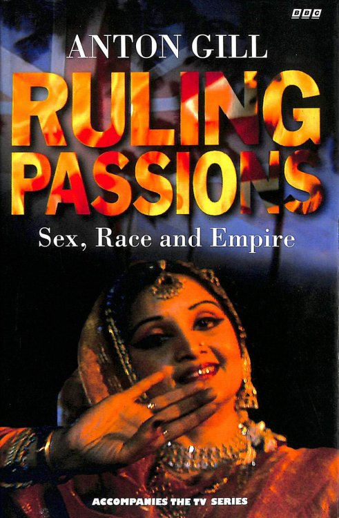 Image for Ruling Passions: Sex, Race and Empire Ruling Passions: Sex, Race and Empire