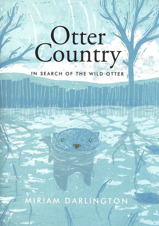 Image for Otter Country: In Search of the Wild Otter Otter Country: In Search of the Wild Otter