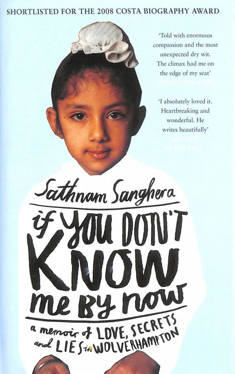 Image for If You Don't Know Me by Now: A Memoir of Love, Secrets and Lies in Wolverhampton If You Don't Know Me by Now: A Memoir of Love, Secrets and Lies in Wolverhampton