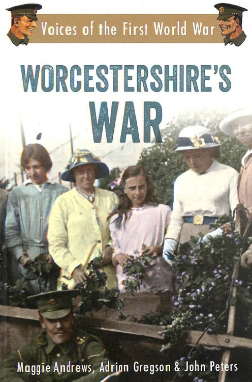 Image for Worcestershire's War: Voices of the First World War Worcestershire's War: Voices of the First World War