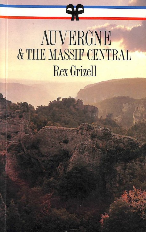 Auvergne and the Massif Central (French Regional Guides)