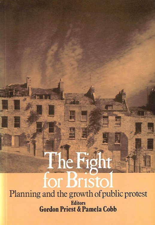 Fight for Bristol: Planning and the Growth of Public Protest