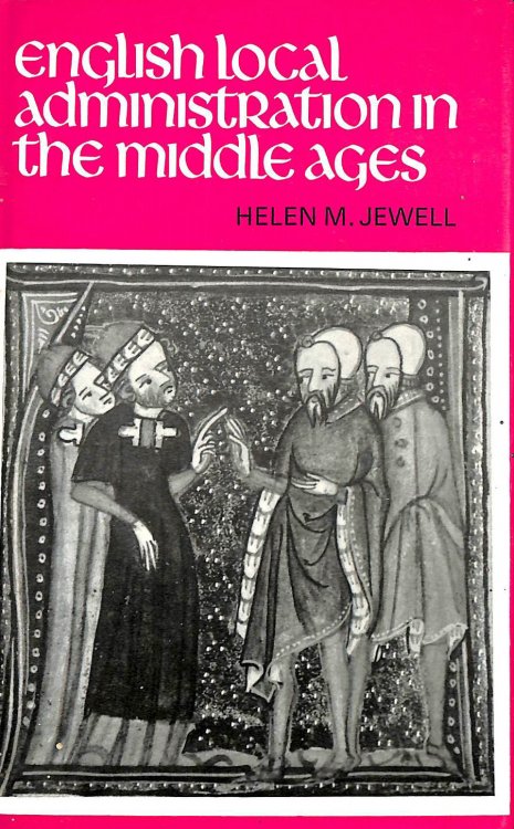 English Local Administration in the Middle Ages