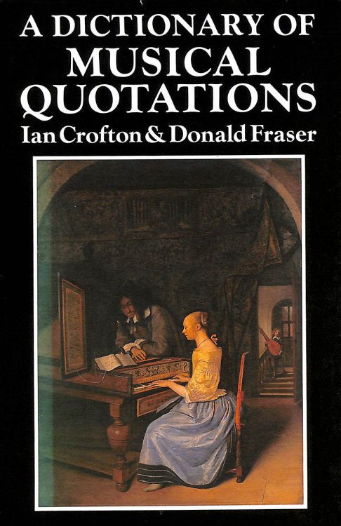 A Dictionary of Musical Quotations