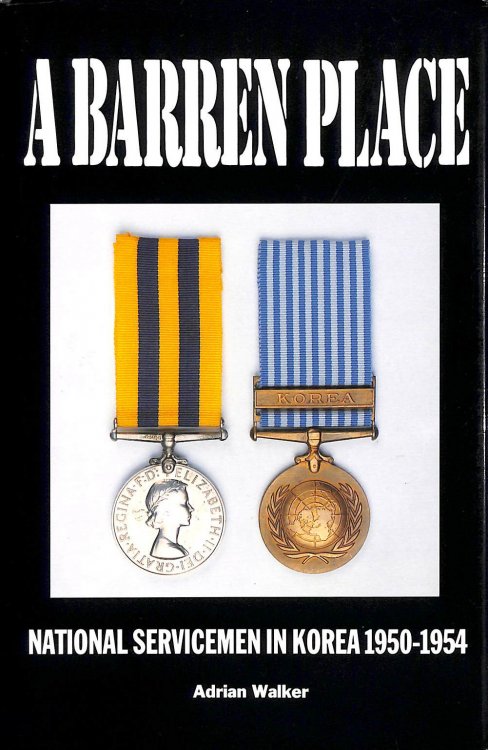 A Barren Place: National Servicemen in Korea, 1950-54