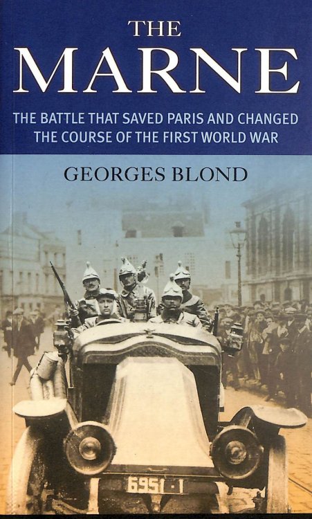The Marne: The Battle That Saved Paris and Changed the Course of the First World War (Prion lost treasures)
