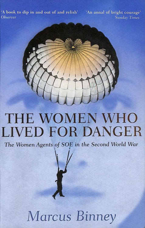 The Women Who Lived For Danger