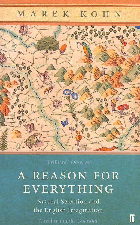 A Reason For Everything: Natural Selection And The English Imagination