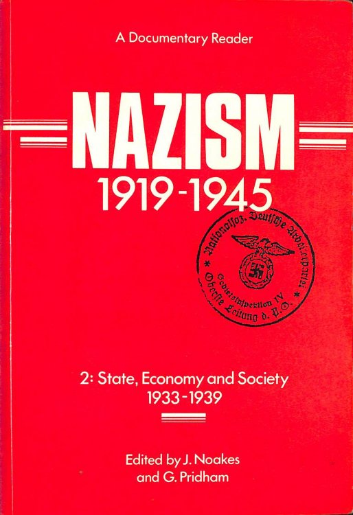 Nazism 1919-1945, 2: State, Economy And Society, 1933-39 - A Documentary Reader