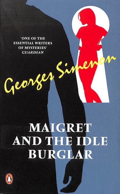 Maigret And The Idle Burglar (Penguin Red Classics)