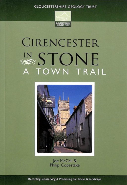 Cirencester In Stone: A Town Trail (Geology Trail)