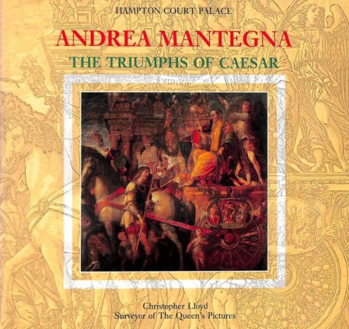 Image for Andrea Mantegna:Triumphs Of Caesar Andrea Mantegna:Triumphs Of Caesar