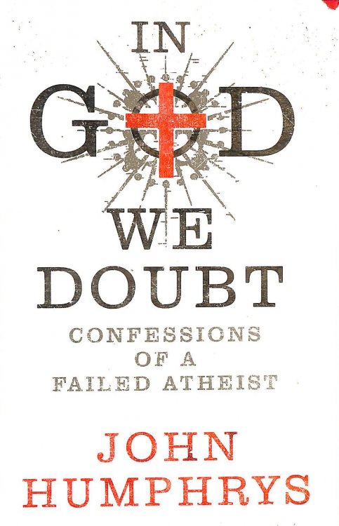 In God We Doubt: Confessions Of A Failed Atheist