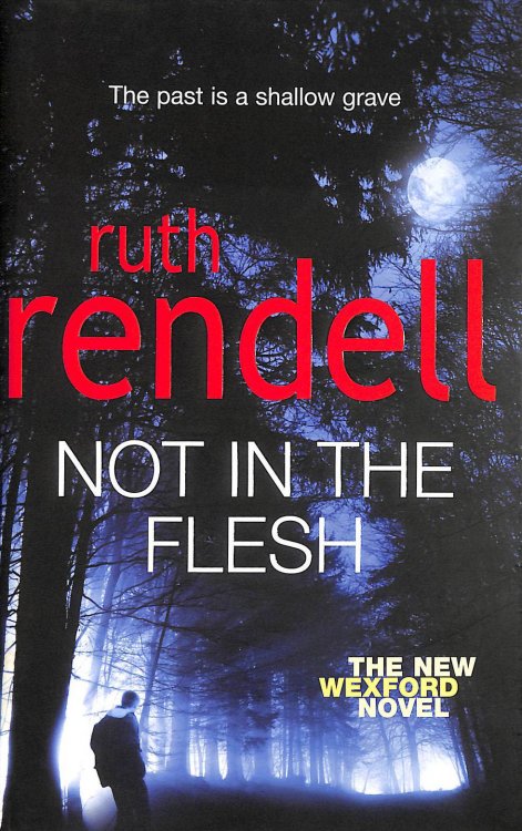 Not In The Flesh: (A Wexford Case)