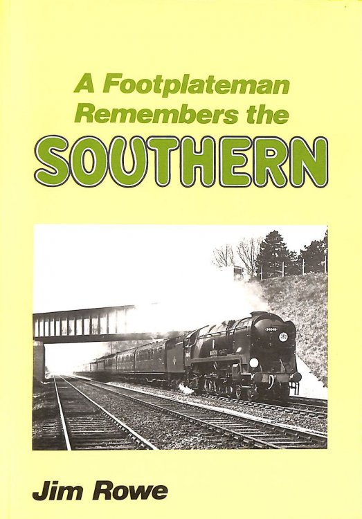 A Footplateman Remembers the Southern