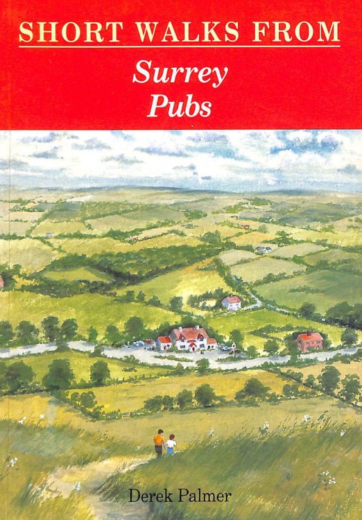 Short Walks from Surrey Pubs (Pub Walks S.)