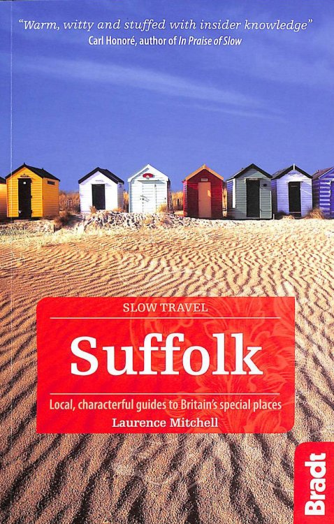 Suffolk: Local, characterful guides to Britain's Special Places