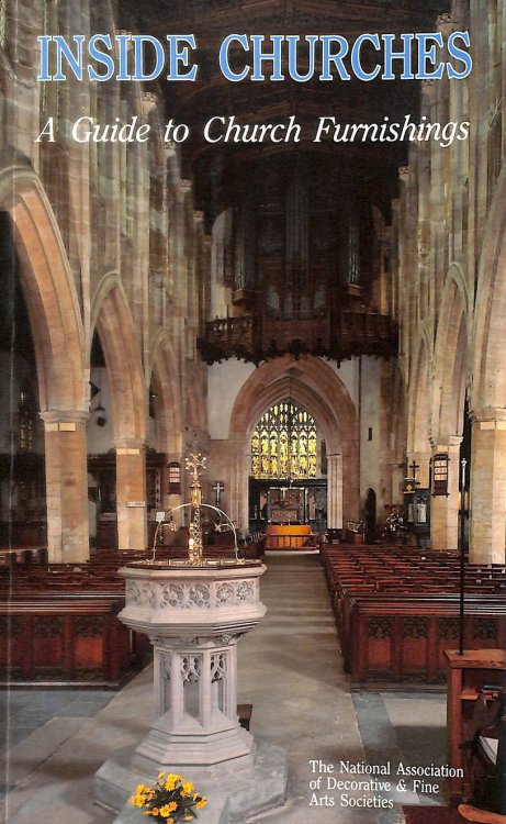 Inside Churches: A Guide to Church Furnishings