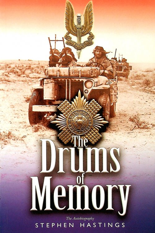 Drums of Memory: The Autobiography of Sir Stephen Hastings MC