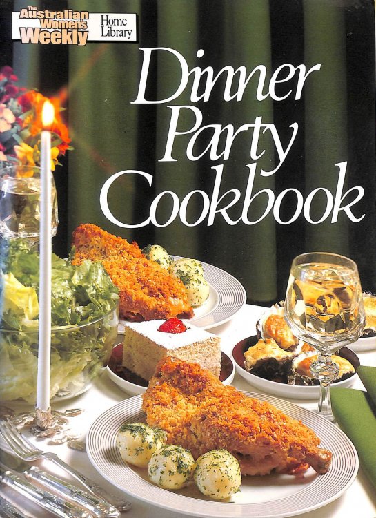 Dinner Party Cook Book: No. 1: Vol 1 (Australian Women's Weekly Home Library)