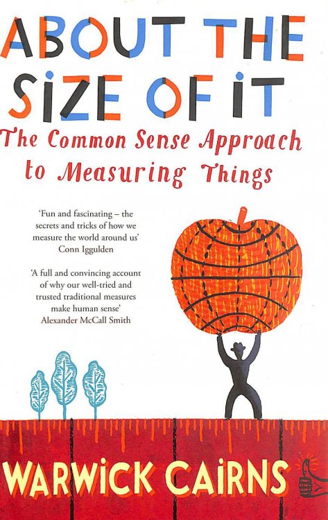 About The Size Of It: The Common Sense Approach To Measuring Things